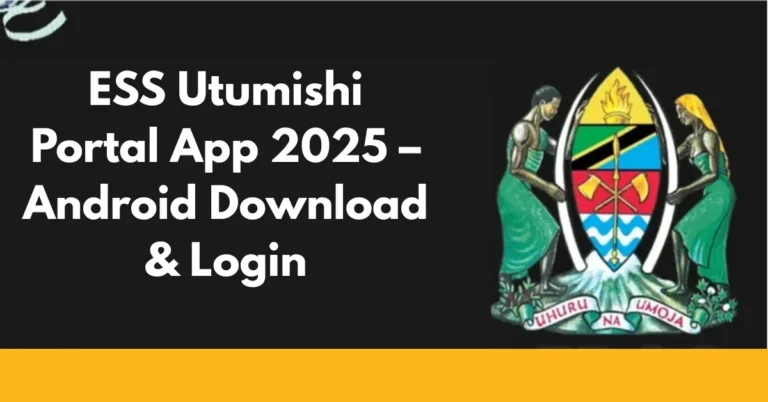 ESS Utumishi Portal App 2025 – Android Download & Login