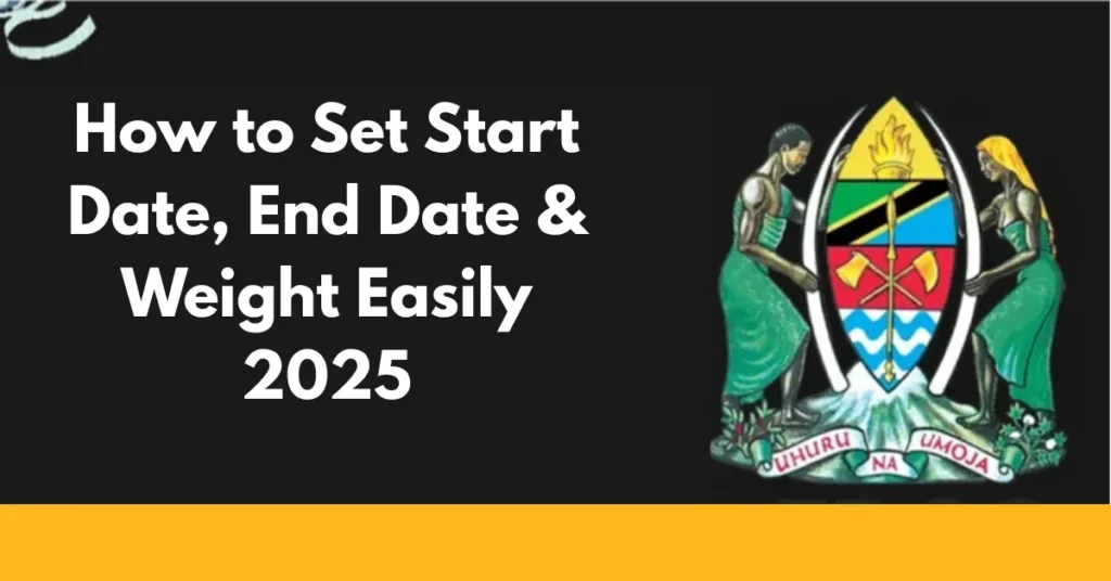 How to Set Start Date, End Date & Weight Easily 2025